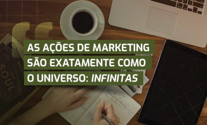 imagem-as-acoes-marketing-sao-exatamente-como-o-universo-infinitas